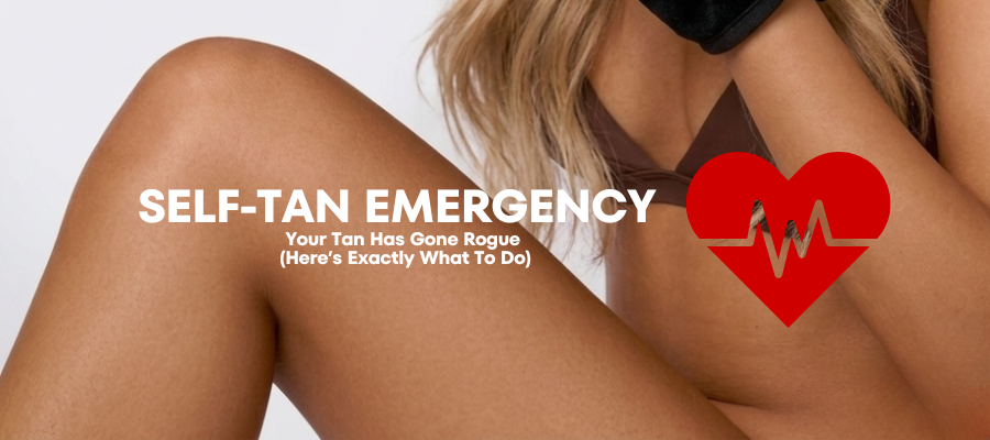 SELF-TAN EMERGENCY: Your Tan Has Gone Rogue (Here’s Exactly What To Do)